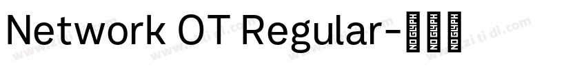 Network OT Regular字体转换 Network OT Regular字体转换